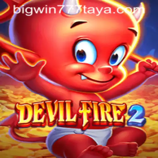 Exploring the Thrilling World of DevilFire2: The Ultimate BigWin777 Experience