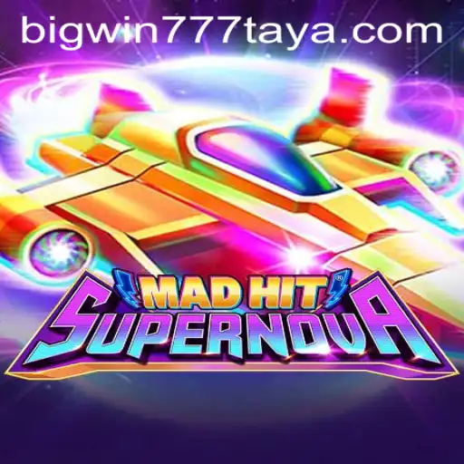 MadHitSupernova: A Stellar Journey in Gaming with BigWin777
