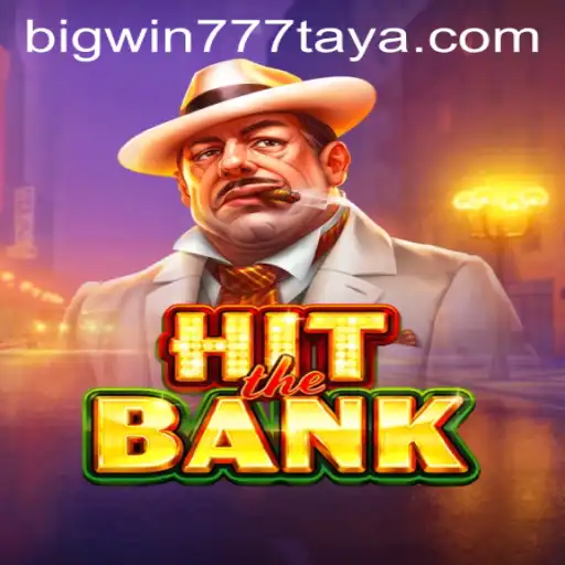 Unraveling the Thrills and Strategies of HitTheBank Featuring BigWin777