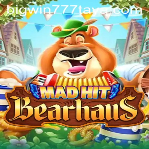 MadHitBearhaus and the Exciting World of BigWin777