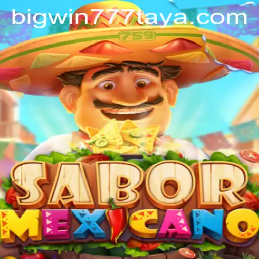 Exploring the Exciting World of SaborMexicano and BigWin777