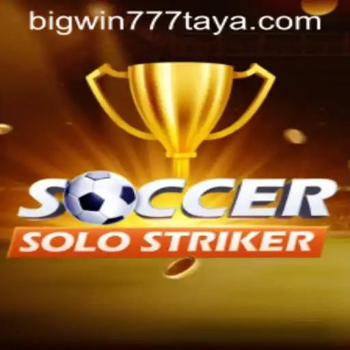 Experiencing the Excitement of SoccerSoloStriker: The Gateway to BigWin777